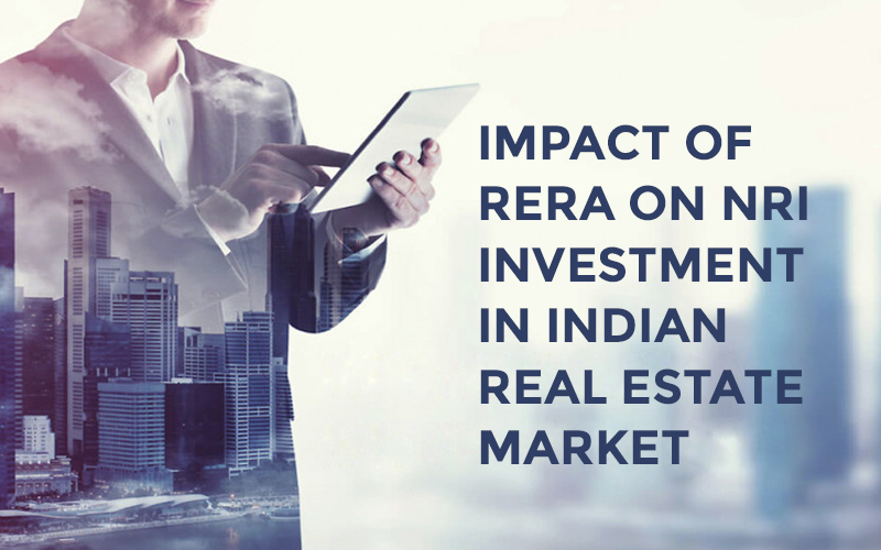 Impact of RERA on NRI investment in Indian real estate market 