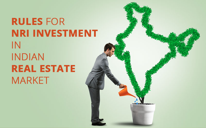 Rules for NRI investment in Indian real estate market